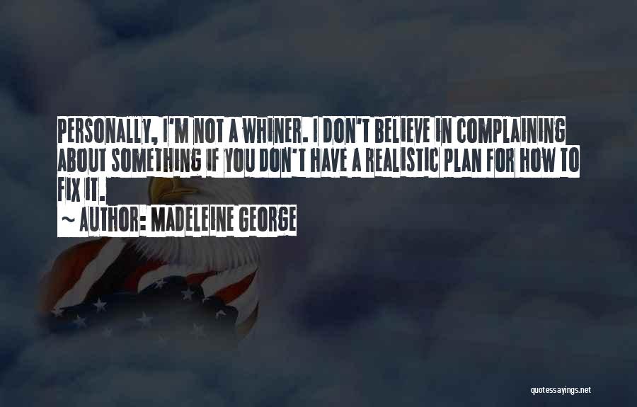 Madeleine George Quotes 1748638 Madeleine George Quotes 1748638