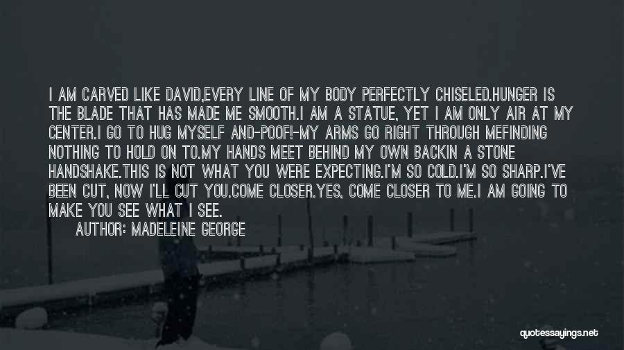 Madeleine George Quotes 323802 Madeleine George Quotes 323802