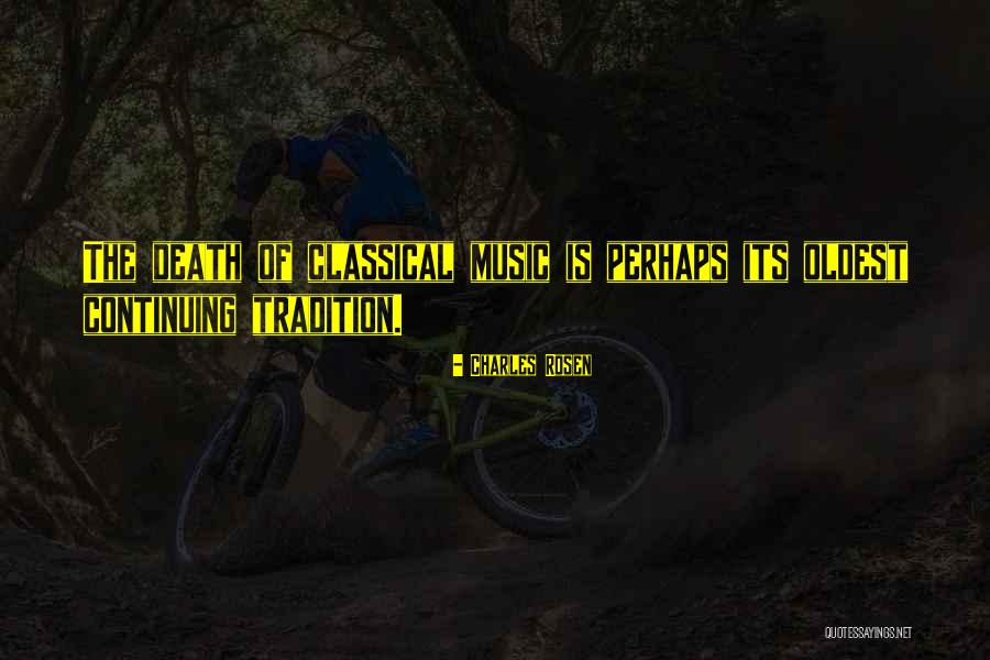 Madeleine Hanna Quotes By Charles Rosen Madeleine Hanna Quotes By Charles Rosen
