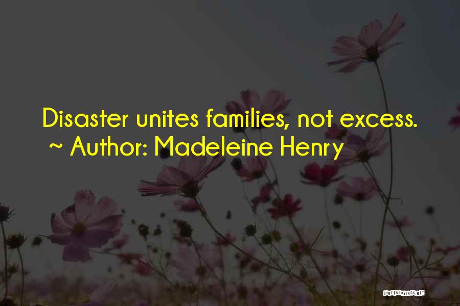 Madeleine Henry Quotes 662174