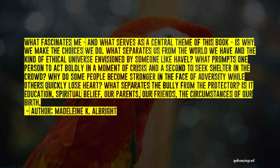 Madeleine K. Albright Quotes 1568169