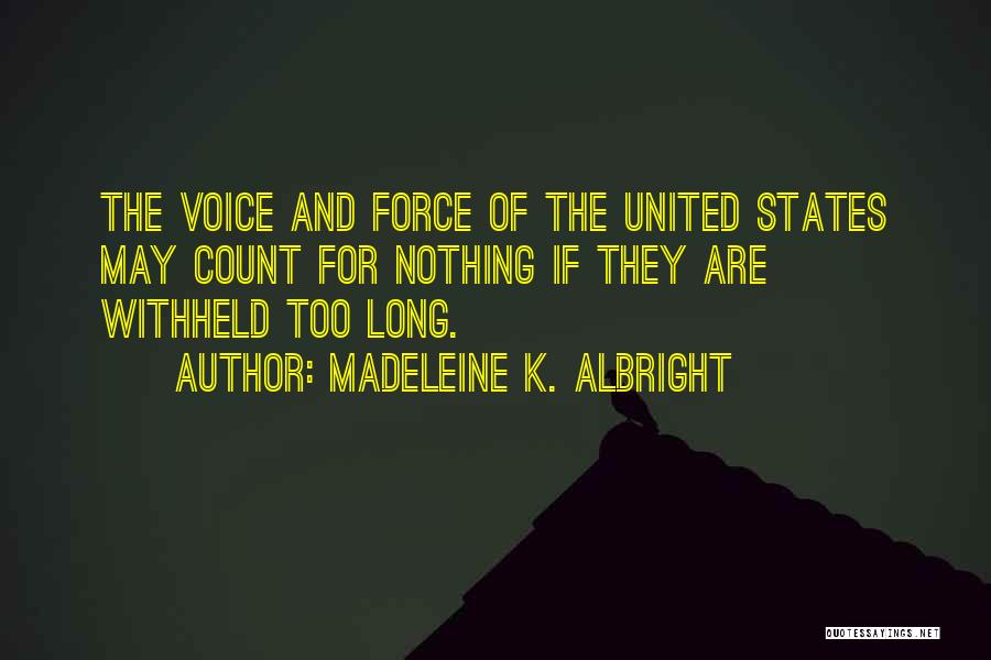 Madeleine K. Albright Quotes 872295