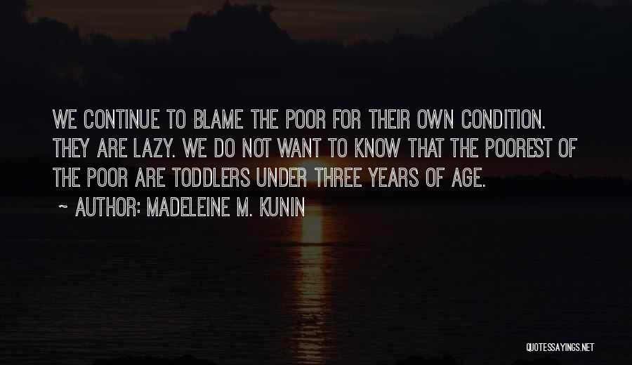 Madeleine Kunin Quotes By Madeleine M. Kunin