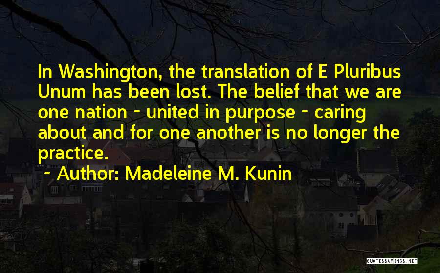 Madeleine Kunin Quotes By Madeleine M. Kunin