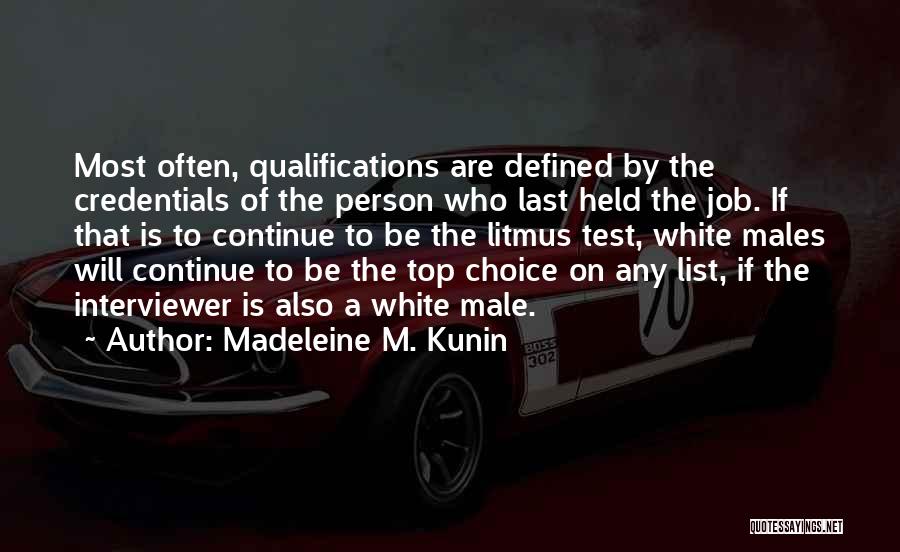 Madeleine Kunin Quotes By Madeleine M. Kunin