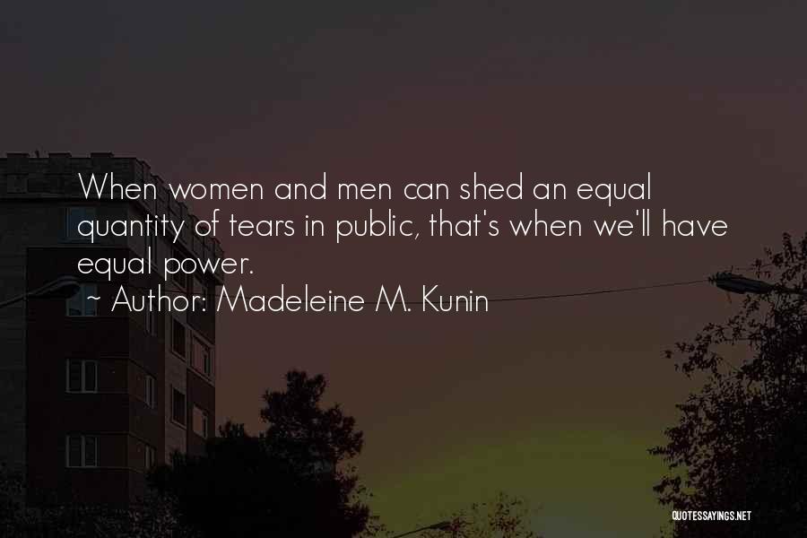 Madeleine Kunin Quotes By Madeleine M. Kunin