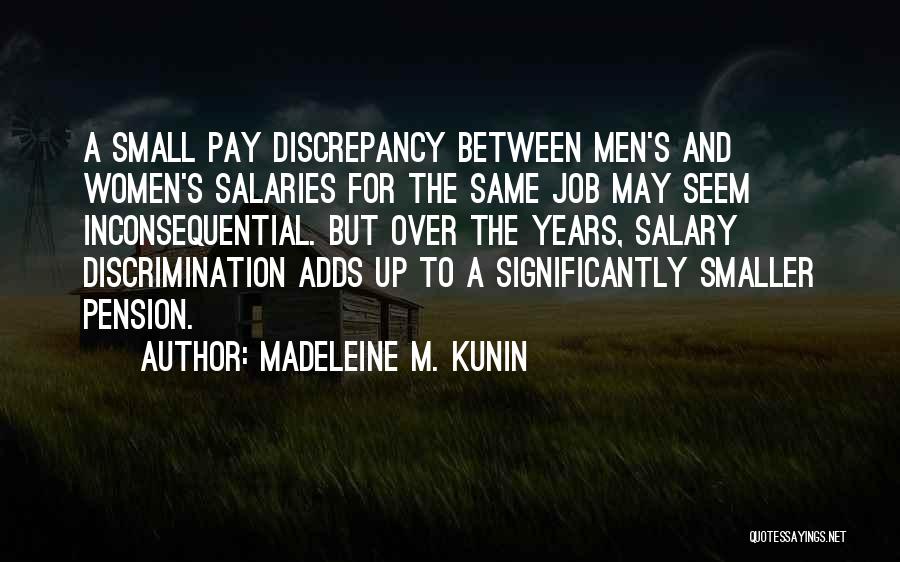 Madeleine Kunin Quotes By Madeleine M. Kunin