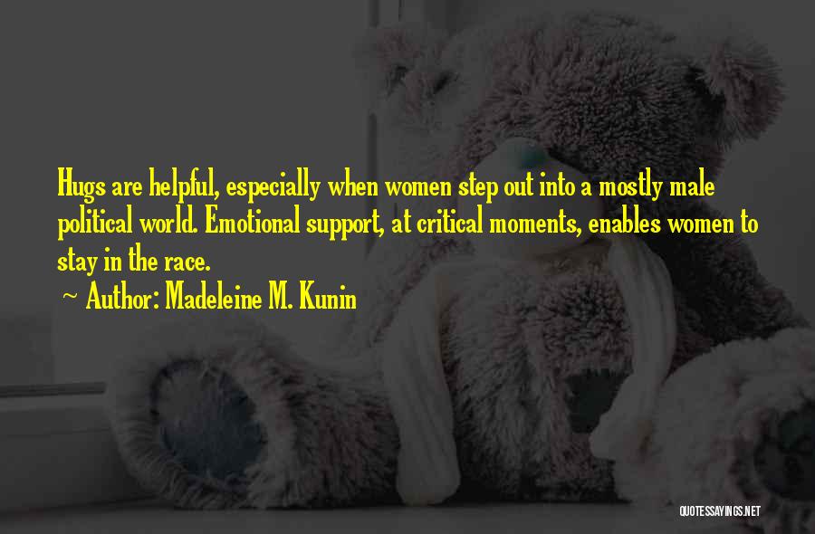 Madeleine Kunin Quotes By Madeleine M. Kunin