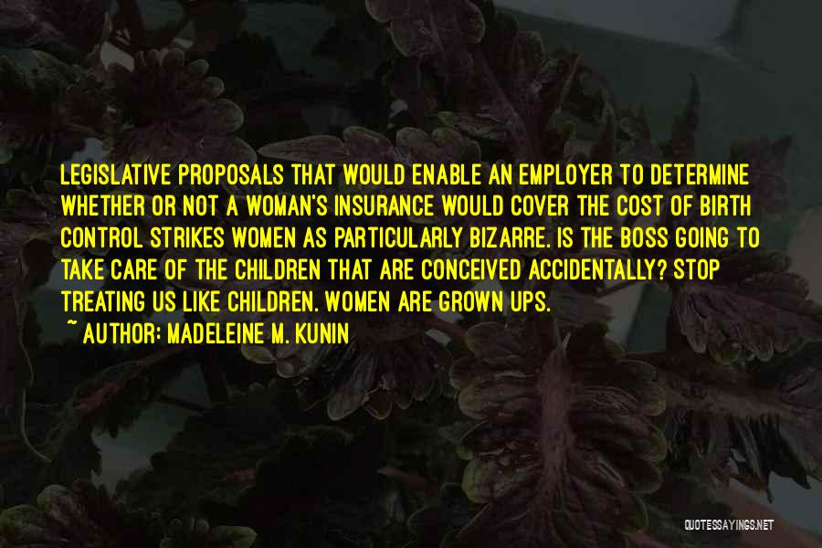 Madeleine Kunin Quotes By Madeleine M. Kunin