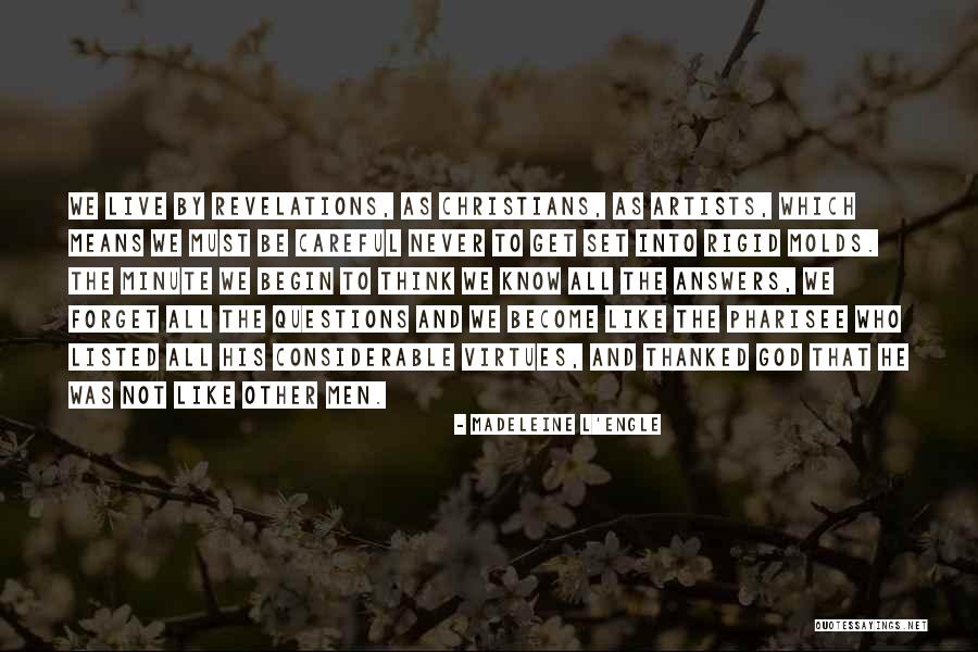 Madeleine L Engle Quotes By Madeleine L'Engle Madeleine L Engle Quotes By Madeleine L'Engle