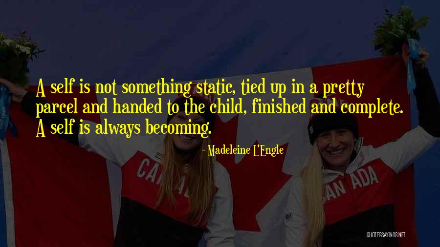 Madeleine L Engle Quotes By Madeleine L'Engle Madeleine L Engle Quotes By Madeleine L'Engle