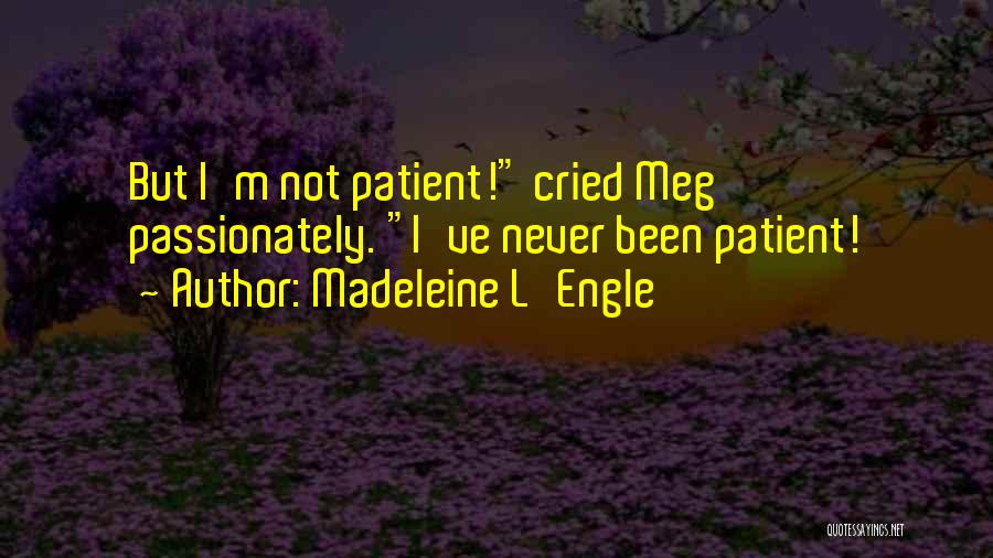 Madeleine L'Engle Quotes 1136106