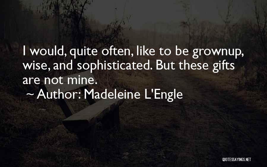 Madeleine L'Engle Quotes 1208643