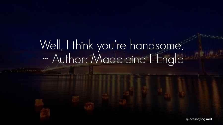 Madeleine L'Engle Quotes 1257827