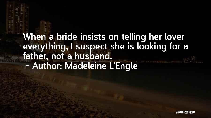 Madeleine L'Engle Quotes 2042563