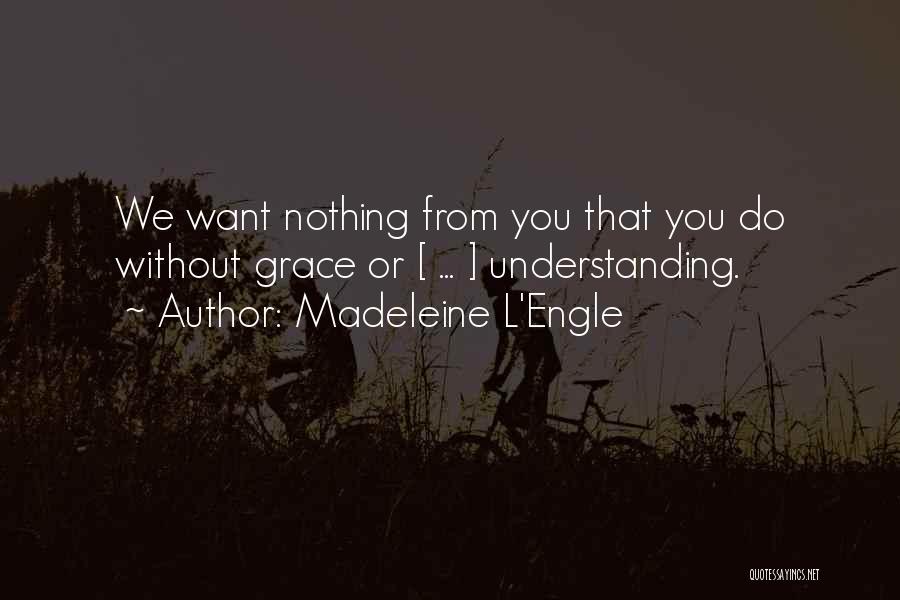 Madeleine L'Engle Quotes 2213399