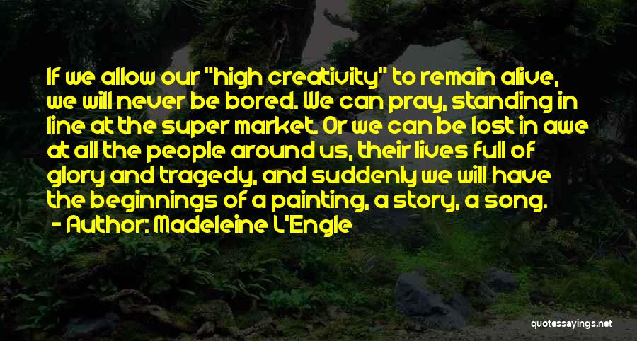 Madeleine L'Engle Quotes 433122