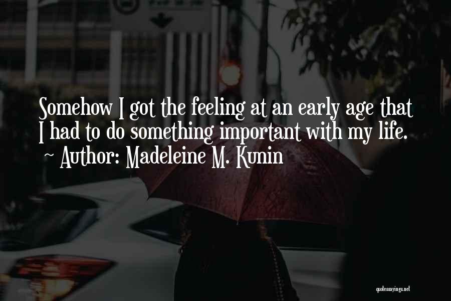 Madeleine M. Kunin Quotes 1491339