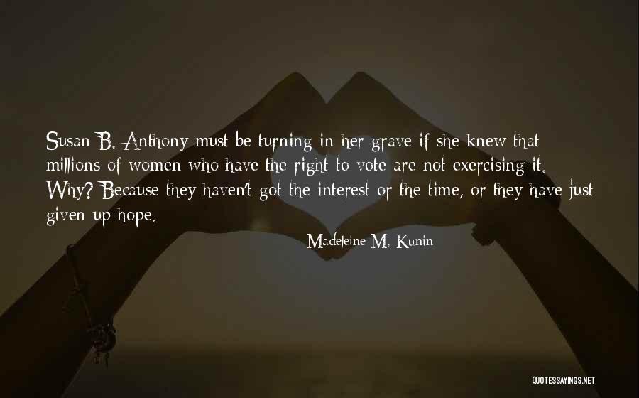 Madeleine M. Kunin Quotes 1566641 Madeleine M. Kunin Quotes 1566641