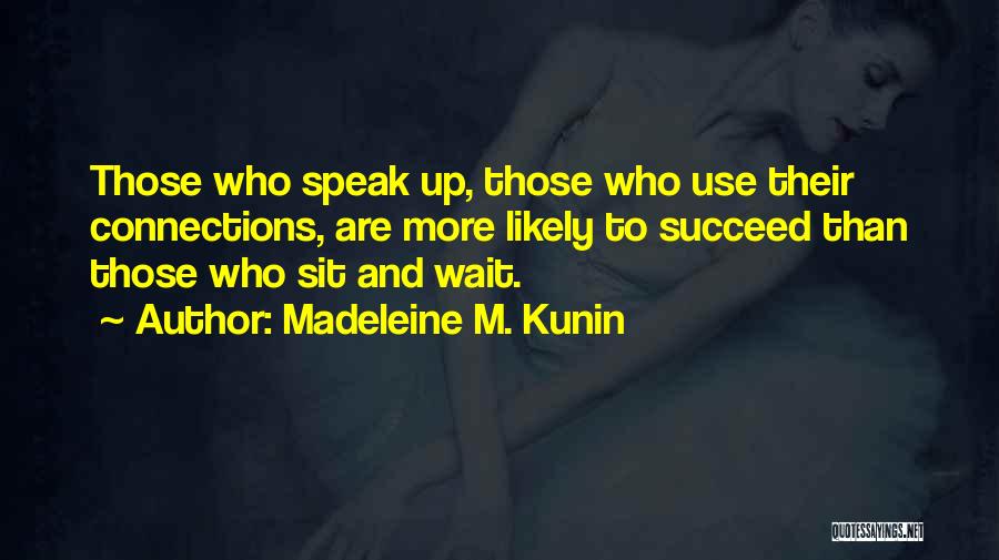 Madeleine M. Kunin Quotes 1571416