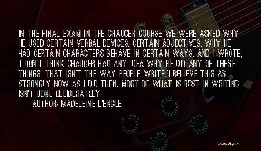 Madeleine Quotes By Madeleine L'Engle
