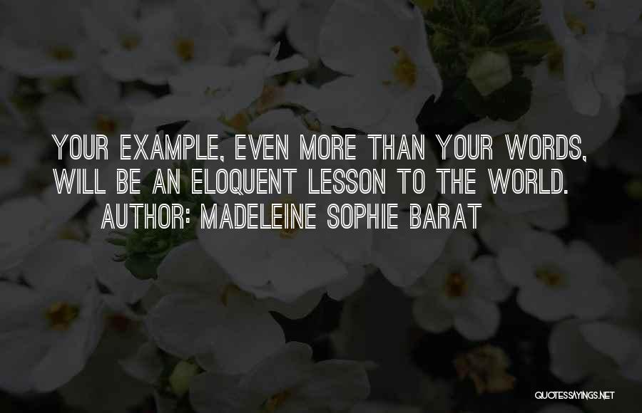 Madeleine Sophie Quotes By Madeleine Sophie Barat