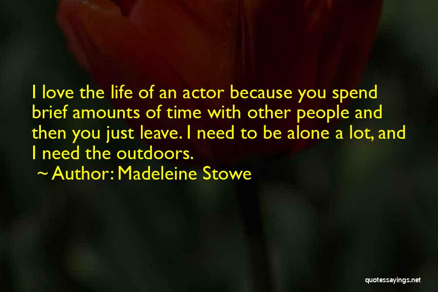 Madeleine Stowe Quotes 173030