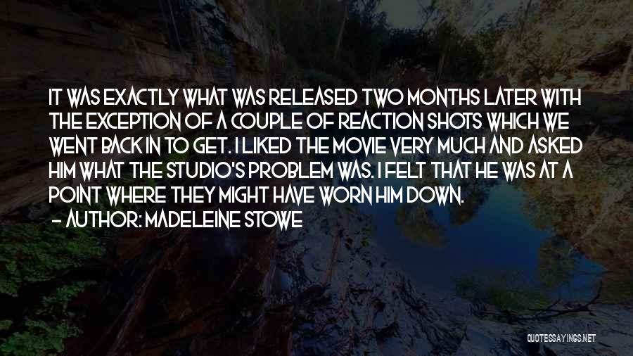 Madeleine Stowe Quotes 1759475