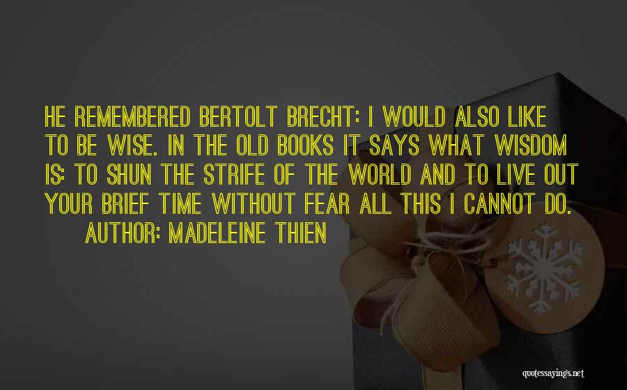 Madeleine Thien Quotes 1309679