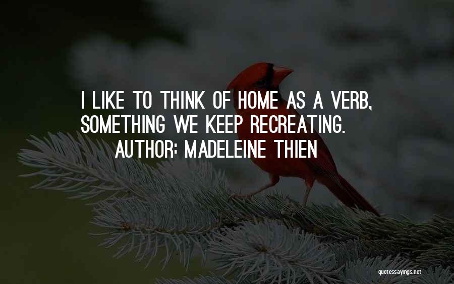 Madeleine Thien Quotes 2139126