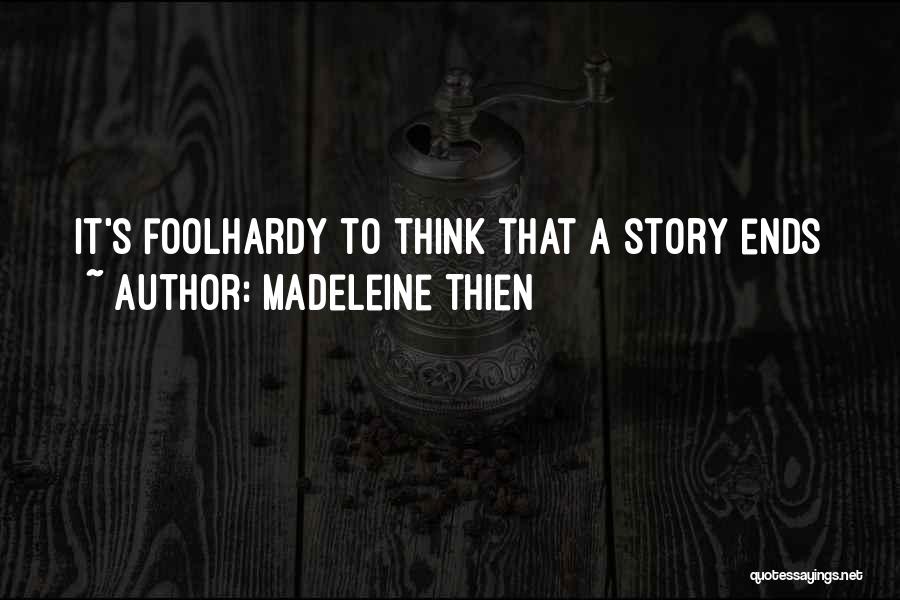 Madeleine Thien Quotes 219228