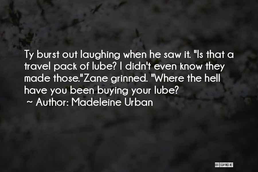 Madeleine Urban Quotes 1376323