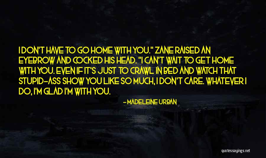 Madeleine Urban Quotes 1448646