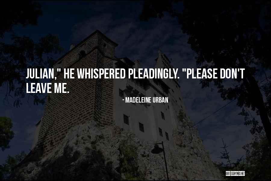 Madeleine Urban Quotes 1614965 Madeleine Urban Quotes 1614965