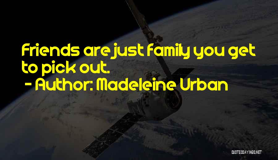 Madeleine Urban Quotes 1651990