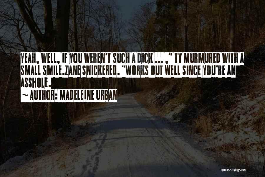 Madeleine Urban Quotes 2025255