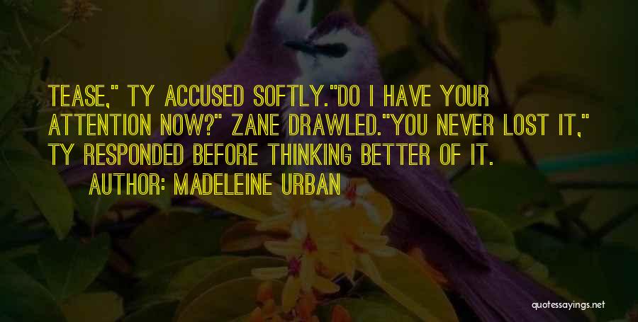 Madeleine Urban Quotes 205962