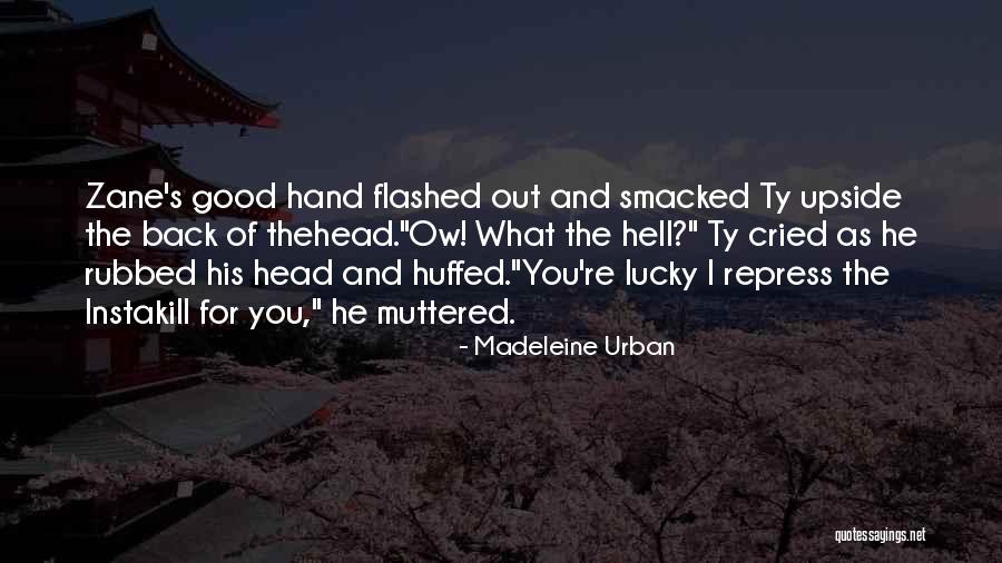 Madeleine Urban Quotes 2236529