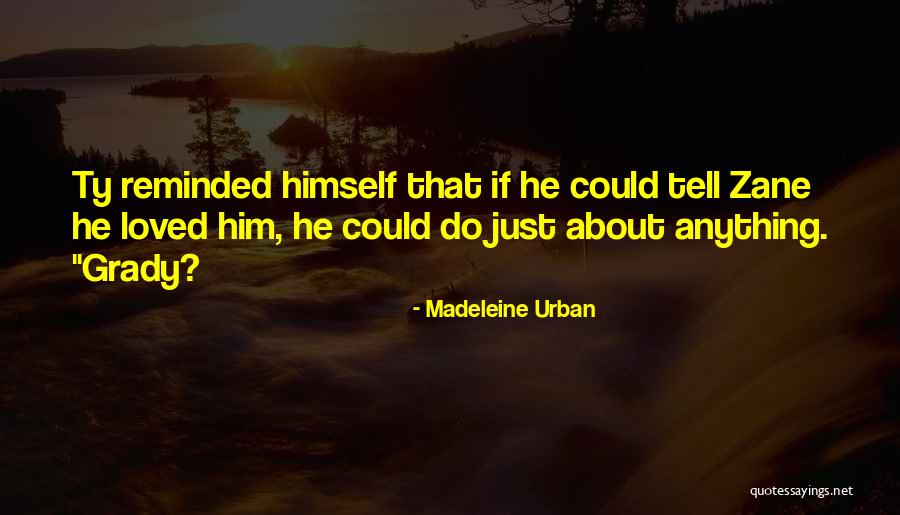 Madeleine Urban Quotes 362864