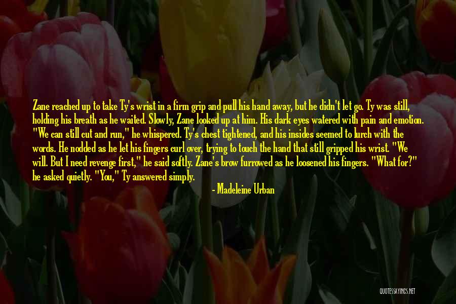 Madeleine Urban Quotes 472190 Madeleine Urban Quotes 472190