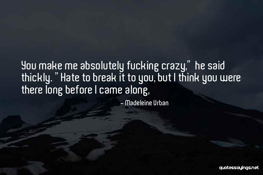 Madeleine Urban Quotes 506329 Madeleine Urban Quotes 506329