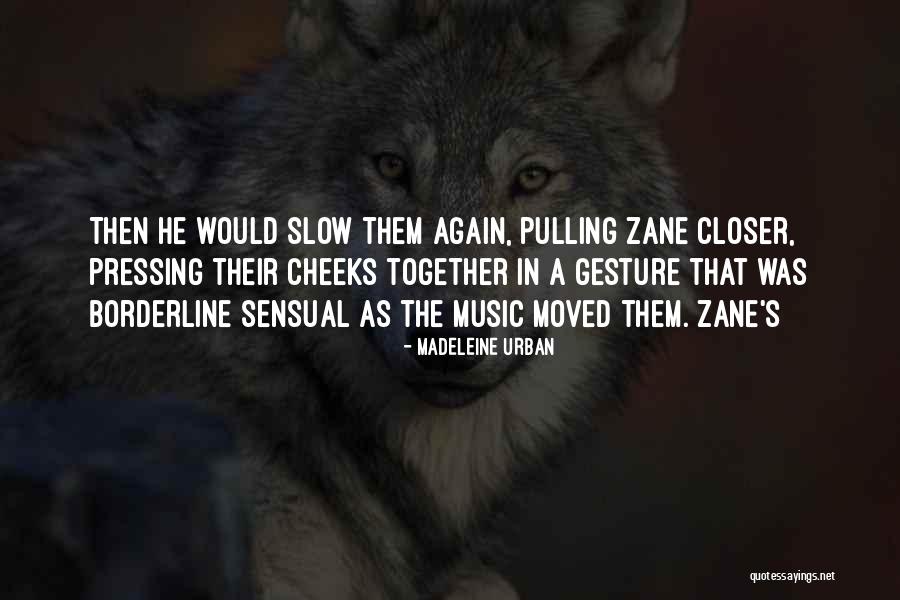 Madeleine Urban Quotes 810625 Madeleine Urban Quotes 810625