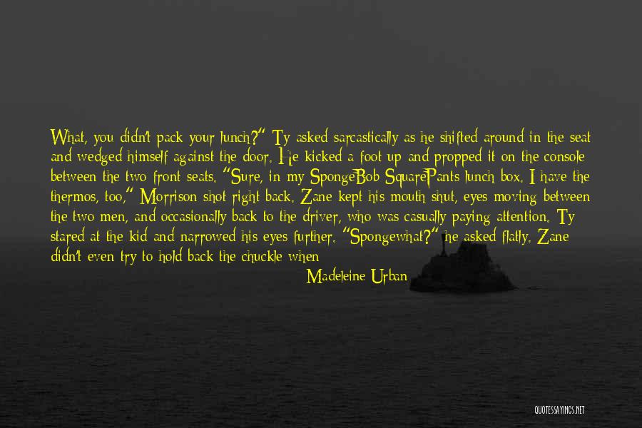 Madeleine Urban Quotes 82048 Madeleine Urban Quotes 82048
