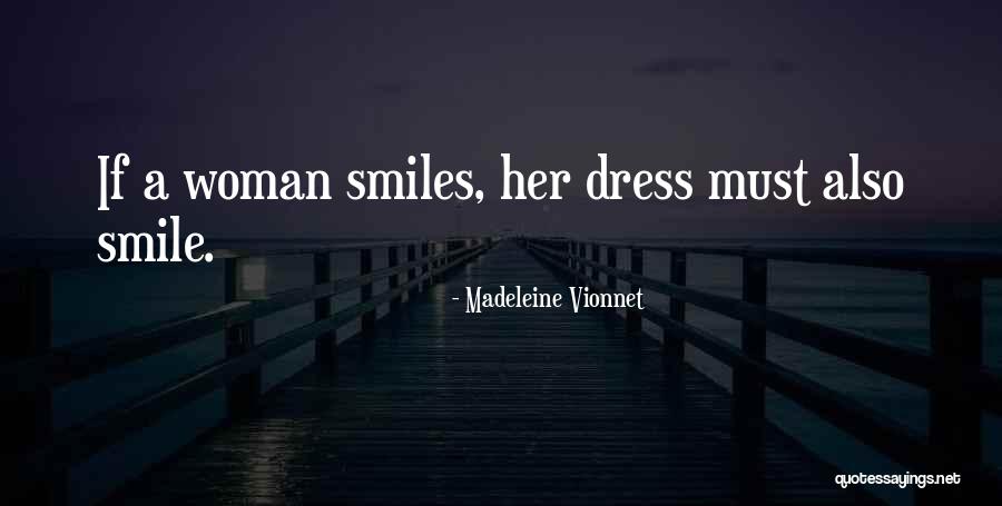 Madeleine Vionnet Quotes 932810