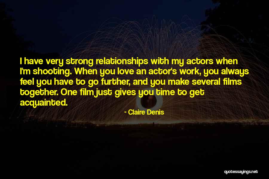 Madelena Taylor Quotes By Claire Denis Madelena Taylor Quotes By Claire Denis