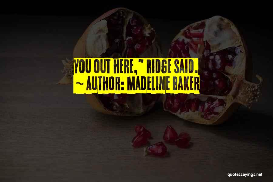 Madeline Baker Quotes 1852624