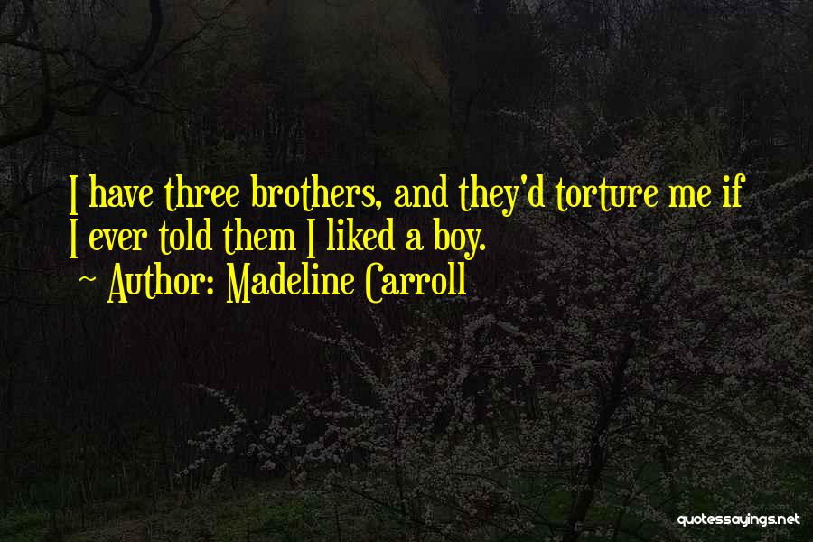 Madeline Carroll Quotes 1298922