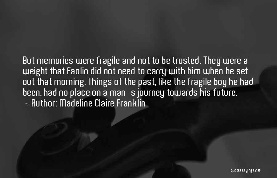 Madeline Claire Franklin Quotes 1829498
