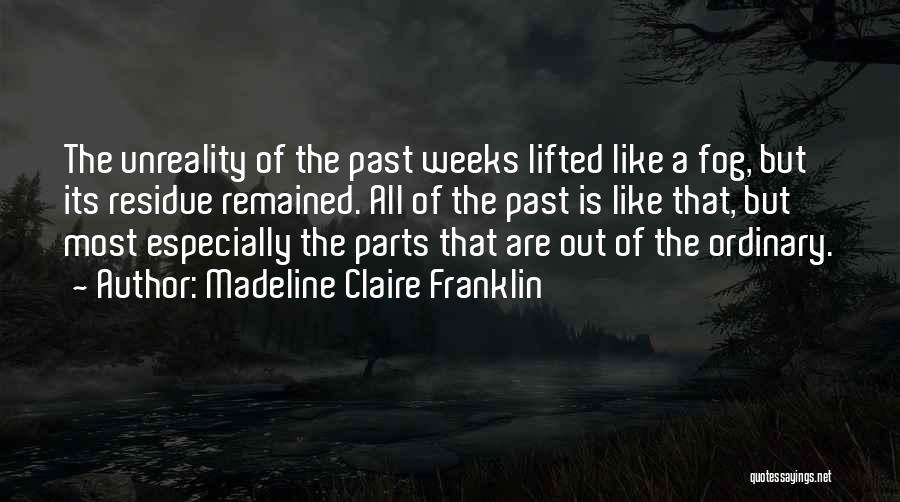 Madeline Claire Franklin Quotes 402914
