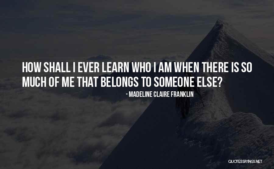 Madeline Claire Franklin Quotes 885508 Madeline Claire Franklin Quotes 885508
